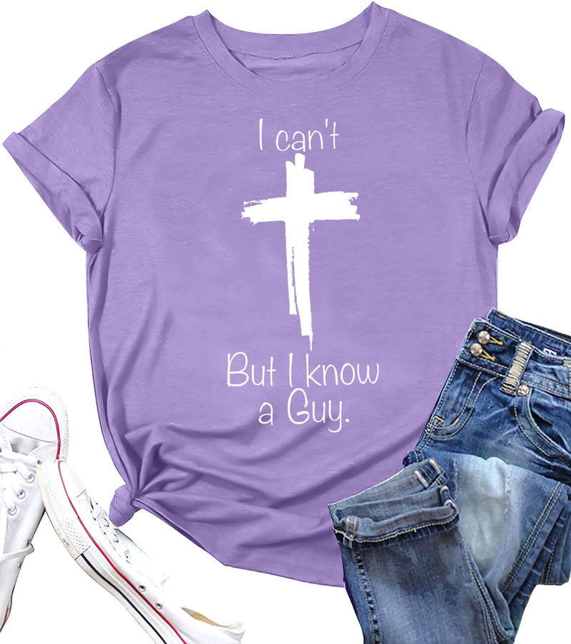 Christian Shirts for Women I Can't But I Know A Guy Jesus Outfits Purple