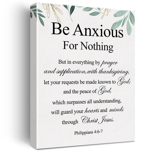 Christian Canvas Wall Art Philippians 4:6-7 Be Anxious for Nothing Canvas Print Positive Scripture Canvas Painting Home Wall Decor Framed Gift 12x15 Inch - Durrett Recovery